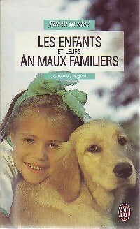 Livrenpoche : Les enfants et leurs animaux familiers - Catherine Mignot - Livre