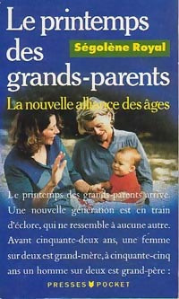 Livrenpoche : Le printemps des grands-parents - Ségolène Royal - Livre
