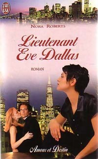 Livrenpoche : Lieutenant Eve Dallas Tome I - Nora Roberts - Livre