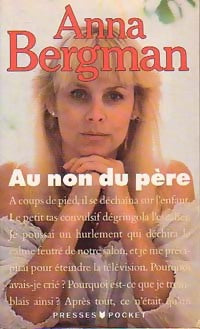 Livrenpoche : Au non du père - Anna Bergman - Livre
