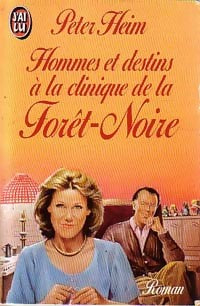 Livrenpoche : Hommes et destins à la clinique de la Forêt-Noire - Peter Heim - Livre