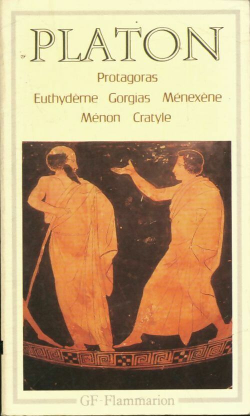Livrenpoche : Protagoras / Euthydème / Gorgias / Menexène / Ménon / Cratyle - Platon - Livre