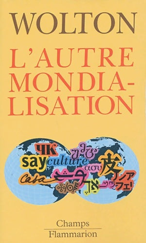 Livrenpoche : L'autre mondialisation - Dominique Wolton - Livre