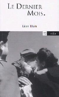 Livrenpoche : Le dernier mois - Léon Blum - Livre