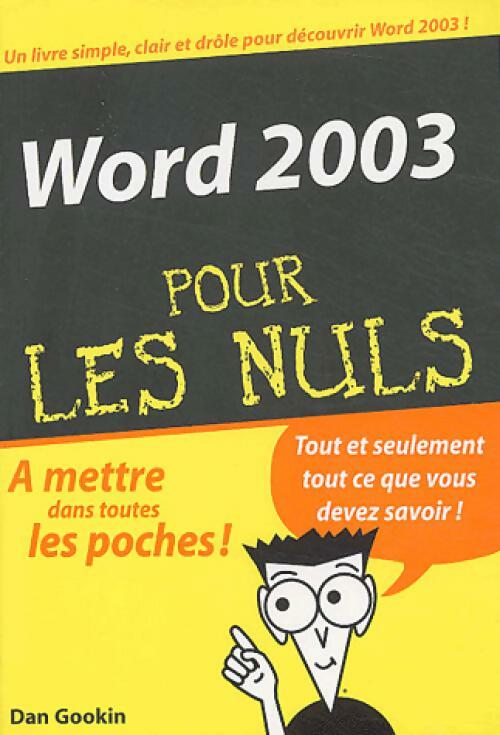 Livrenpoche : Word 2003 pour les nuls - Dan Gookin - Livre