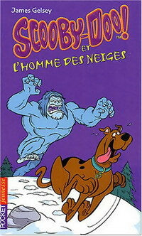 Livrenpoche : Scooby-Doo Tome VII : Scooby-Doo et l'homme des neiges - James Gelsey - Livre