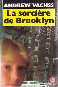 Livrenpoche : La sorcière de Brooklyn - Andrew Vachss - Livre