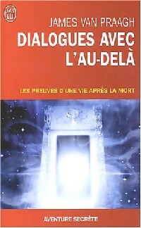 Livrenpoche : Dialogues avec l'au-delà - James Van Praagh - Livre