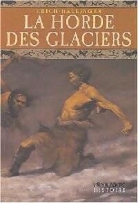Livrenpoche : La horde des glaciers - Erich Ballinger - Livre