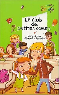 Le club des petites soeurs - Sylvaine Jaoui -  Cascade Arc-en-Ciel - Livre