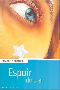 Livrenpoche : Espoir de star - Isabelle Chaillou - Livre