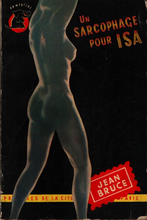 Un sarcophage pour Isa - Jean Bruce - Livre