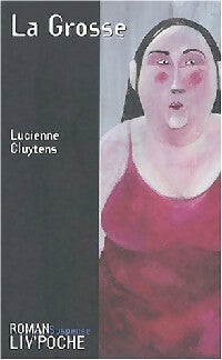 Livrenpoche : La grosse - Lucienne Cluytens - Livre