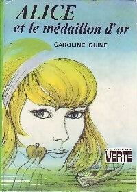 Livrenpoche : Alice et le médaillon d'or - Caroline Quine - Livre