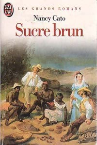 Sucre brun - Nancy Cato -  J'ai Lu - Livre