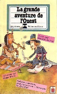 Livrenpoche : La grande aventure de l'Ouest - Georges Berton - Livre