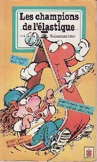 Livrenpoche : Les champions de l'élastique - Eric Kenneway - Livre