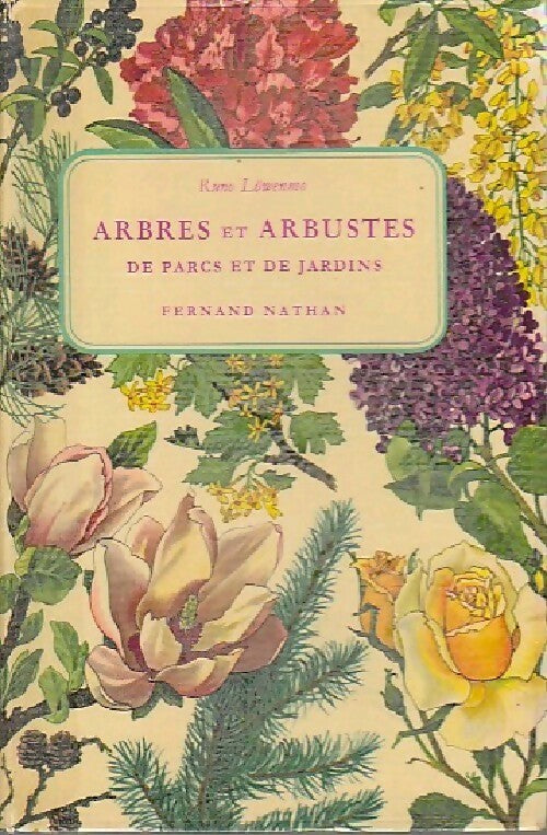 Livrenpoche : Arbres et arbustes de parcs et de jardins - R. Löwenmo - Livre