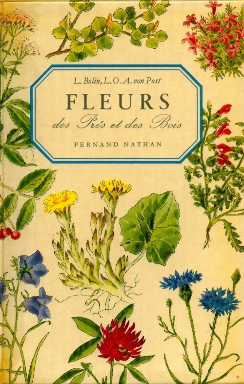 Fleurs des prés et des bois - X -  Nouveaux guides du naturaliste - Livre