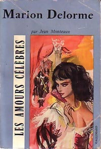 Marion Delorme - Jean Monteaux -  Les Amours Célèbres - Livre