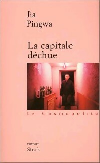 Livrenpoche : La capitale déchue - Jia Pingwa - Livre