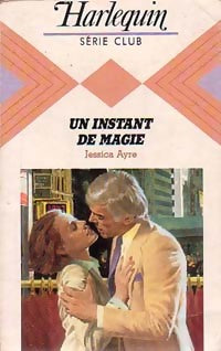 Livrenpoche : Un instant de magie - Jessica Ayre - Livre