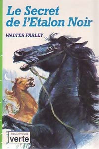 Le secret de l'étalon noir - Walter Farley -  Bibliothèque verte (3ème série) - Livre