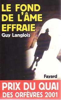 Livrenpoche : Le fond de l'âme effraie - Guy Langlois - Livre