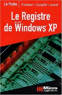Le registre de Windows XP - Webastuces - Livre