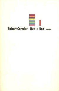 Livrenpoche : Huit plus une - Robert Cormier - Livre