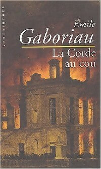 Livrenpoche : La corde au cou - Emile Gaboriau - Livre