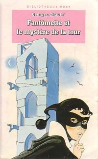 Fantômette et le mystère de la tour - Georges Chaulet - Livre