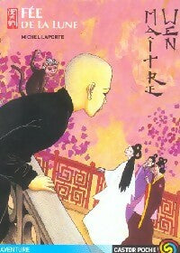 Livrenpoche : Maître Wen Tome VI : Fée de la lune - Michel Laporte - Livre