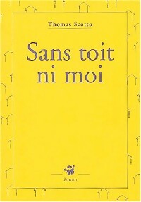 Livrenpoche : Sans toit ni moi - Thomas Scotto - Livre