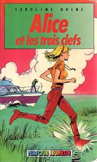 Livrenpoche : Alice et les trois clefs - Caroline Quine - Livre