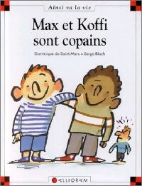 Livrenpoche : Max et Koffi sont copains - Dominique De Saint Mars - Livre