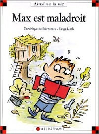 Livrenpoche : Max est maladroit - Dominique De Saint Mars - Livre