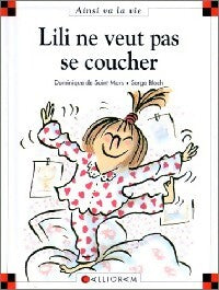 Livrenpoche : Lili ne veut pas se coucher - Dominique De Saint Mars - Livre