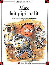 Livrenpoche : Max fait pipi au lit - Serge Dominique; Bloch - Livre