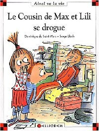 Le cousin de Max et Lili se drogue - Dominique De Saint Mars - Livre