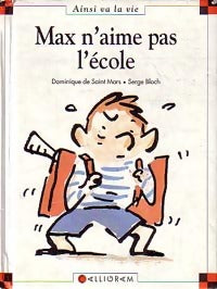 Livrenpoche : Max n'aime pas l'école - Dominique De Saint Mars - Livre