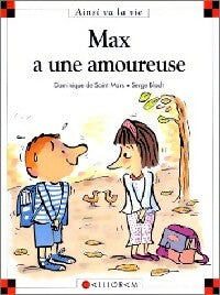 Livrenpoche : Max a une amoureuse - Dominique De Saint Mars - Livre