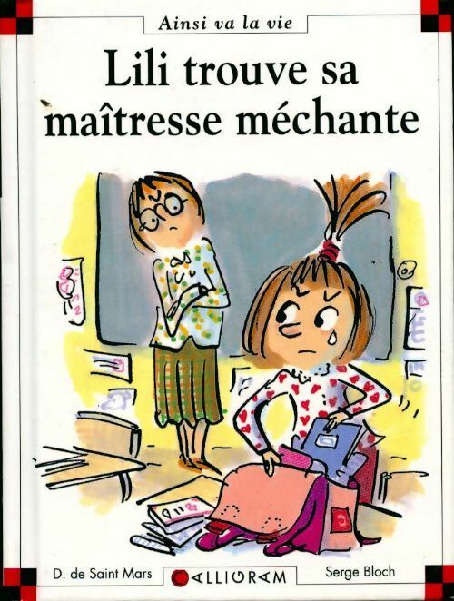 Livrenpoche : Lili trouve sa maîtresse méchante - Dominique De Saint Mars - Livre