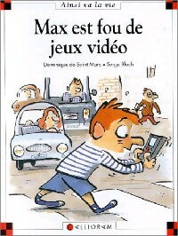 Livrenpoche : Max est fou de jeux vidéo - Dominique De Saint Mars - Livre