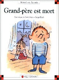 Livrenpoche : Grand-père est mort - Dominique De Saint Mars - Livre
