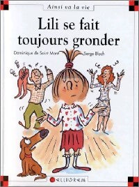 Livrenpoche : Lili se fait toujours gronder - Dominique De Saint Mars - Livre