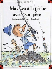 Livrenpoche : Max va à la pêche avec son père - Dominique De Saint Mars - Livre