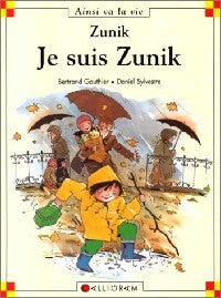 Livrenpoche : Je suis Zunik - Bertrand Gauthier - Livre