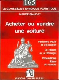 Livrenpoche : Acheter ou vendre une voiture - Baptiste Blanchet - Livre