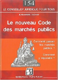 Livrenpoche : Le nouveau code des marchés publics - Jean-Marie Delhay - Livre